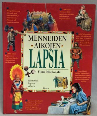 Historian Hämmästyttävät Seikkailut: Ajankoneella Menneiden Aikojen Jäljille!