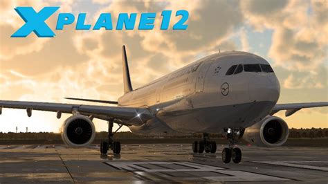 XPlane 12!  The Most Realistic Flight Simulator That Will Have You Checking Your Luggage Twice!